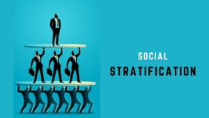 Social Stratification